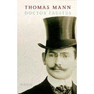 Doctor Faustus - Thomas Mann