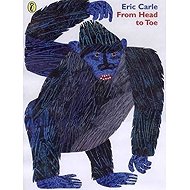 From Head To Toe - Eric Carle