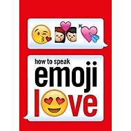 How To Speak Emoji - 