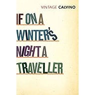 If on a Winter´s Night a Traveller - Italo Calvino