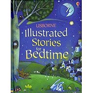 Illustrated Stories for Bedtim - collective of authors