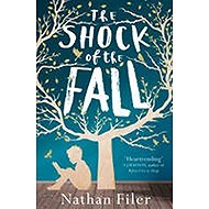 Shock of the Fall - Nathan Filer