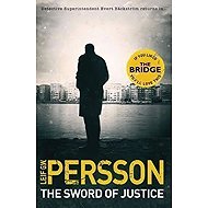 The Sword of Justice - Leif G. W. Persson