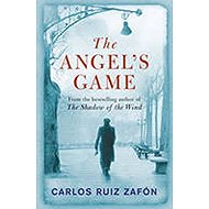 The Angel´s Game - Carlos Ruiz Zafón