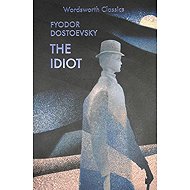 The Idiot - Fjodor Michajlovič Dostojevskij
