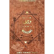 The Last of the Mohicans - James Fenimore Cooper
