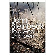 To a God Unknown - John Steinbeck