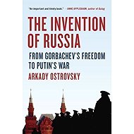 Invention Of Russia - Arkadij Ostrovskij