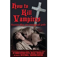 How To Kill Vampire - 