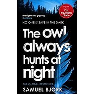 The Owl Always Hunts at Night - Samuel Bjork