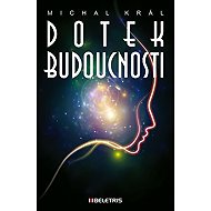 Dotek budoucnosti - 