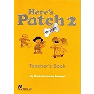 Here´s Patch the Puppy: 2 Teacher´s Book - 