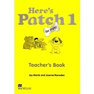 Here s Patch the Puppy: 1 Teacher s Book - 