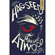 Hag-Seed - Margaret Atwood