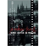 Praharfeast - James Joyce in Prague - David Vichnar