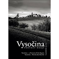 Vysočina - Portrét kraje - Vladimír Kunc