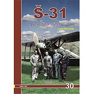 Š-31 - Letov Š-31 a Š-131 - Josef Václavík