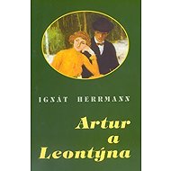 Artur a Leontýna - Ignát Herrmann