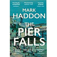 The Pier Falls - Mark Haddon