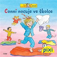 Conni nocuje ve školce - Liane Schneider