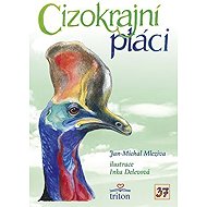 Cizokrajní ptáci - Jan-Michal Mleziva