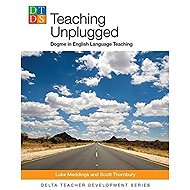 Teaching Unplugged: Dogme in English Language Teaching - 
