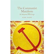 The Communist Manifesto & Selected Writings - Friedrich Engels