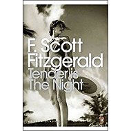 Tender Is the Night - Francis Scott Fitzgerald