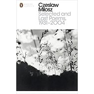 Selected and Last Poems 1931-2004 - 