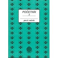 Početník pro 5. ročník ZŠ - 3.díl - Jiřina Brzobohatá