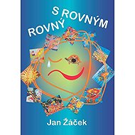 Rovný s rovným - Jan Žáček