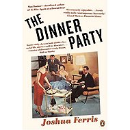 The Dinner Party - Joshua Ferris