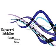 Tajemství lidského hlasu - 