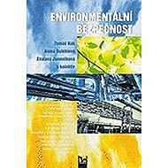 Environmentální bezpečnost - collective of authors  Svatava Janoušková  Tomáš Hák