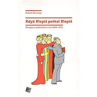 Když Klepiš potkal Klepiš - Robert Novotný