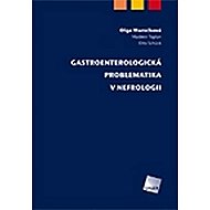 Gastroenterologická problematika v nefrologii - Olga Marečková  Otto Schück  Vladimír Teplan