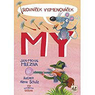 Slovníček Vyjmenováček MY - Jan-Michal Mleziva