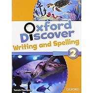 Oxford Discover 2 Writing and Spelling - 