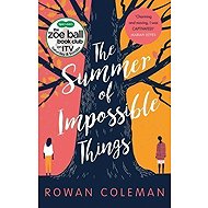 The Summer of Impossible Things - Rowan Coleman
