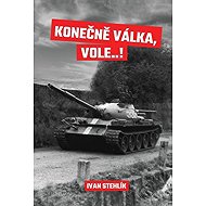 Konečně válka, vole…! - 