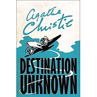 Destination Unknown - Agatha Christie