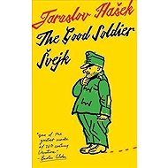 The Good Soldier Svejk - Jaroslav Hašek