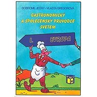 Gastronomický a společenský průvodce světem 1 - Evropa - 