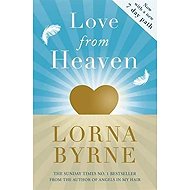 Love From Heaven - Lorna Byrne