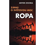 Ropa - Zápas o světovou moc - 