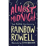 Almost Midnight: Two Festive Short Stories - Rainbow Rowell