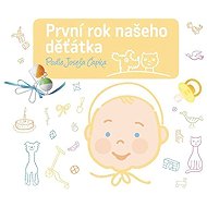 První rok našeho děťátka - 