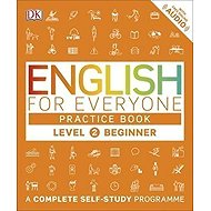 English for Everyone Practice Book Level 2 Beginner : A Complete Self-Study Programme - 
