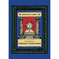 Učebnice vysoké magie - František Bardon