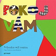 Pokoj vám - Průvodce mší svatou - 